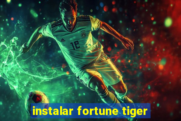 instalar fortune tiger